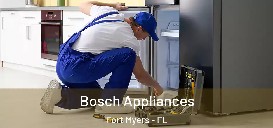 Bosch Appliances Fort Myers - FL