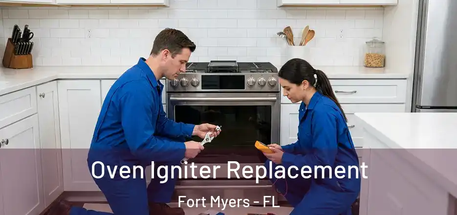  Oven Igniter Replacement Fort Myers - FL