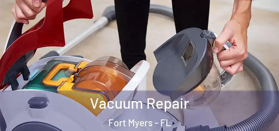  Vacuum Repair Fort Myers - FL